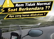 Lakukan Langkah yang Tepat Saat Rem Tidak Normal